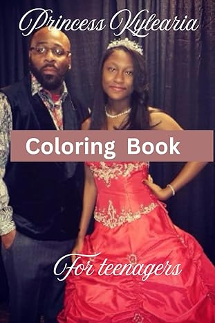 Princess Kylearia Adventures Coloring Book: The Adventure of Princess Kylearia